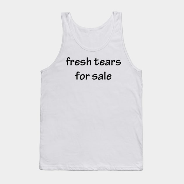 fresh tears Tank Top by lovelyladyartist